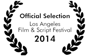 Official Selection at The Los Angeles Film & Script Festival